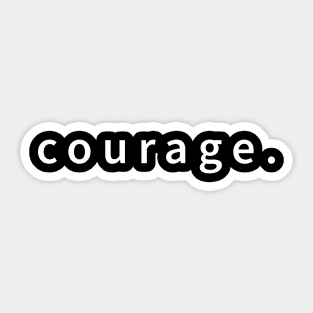 Courage Unleashed: A Design for Resilience Sticker